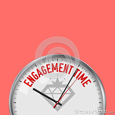 Engagement Time. White Vector Clock with Motivational Slogan. Analog Metal Watch with Glass. Diamond Icon Stock Photo