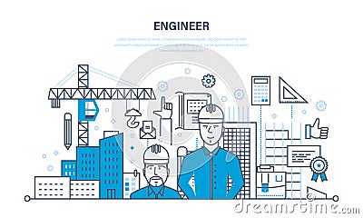 Engineer working construction the environment around the work site. Vector Illustration