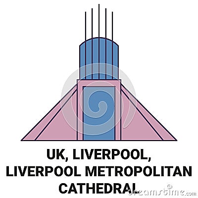 England, Liverpool, Liverpool Metropolitan Cathedral travel landmark vector illustration Vector Illustration