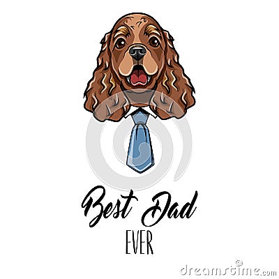 English Cocker Spaniel dad. Fathers day card. Shirt, Necktie. Dad greeting. Cute dog. Vector. Vector Illustration