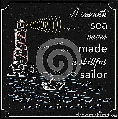 English motivation saying with lighthouse and paper boat. Vector Illustration