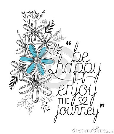 Enjoy journey message with hand made font Vector Illustration