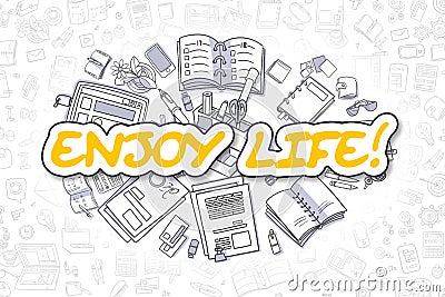 Enjoy Life - Cartoon Yellow Word. Business Concept. Stock Photo