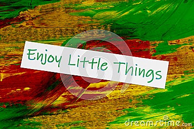 Enjoy little things life friendship sensation love happiness mindfulness Stock Photo