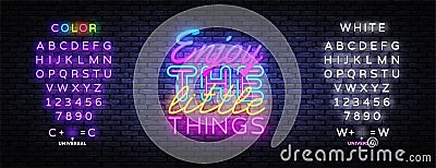 Enjoy little things neon in vintage style. Enjoy little things neon text vector illustration. Vector vintage Vector Illustration