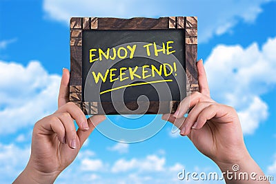 Enjoy the weekend Stock Photo