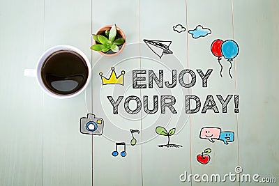 Enjoy your Day message with a cup of coffee Stock Photo