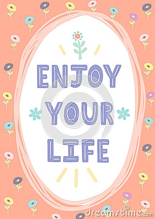 Enjoy Your Life hand drawn card Vector Illustration