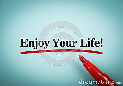 Enjoy your life Stock Photo