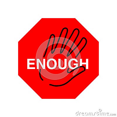 Enough message octagon stop sign with hand gesture Vector Illustration