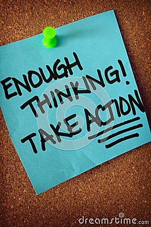 Enough Thinking Take Action Note On Pinboard Stock Photo