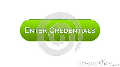 Enter credentials web interface button green color, registration online service Stock Photo
