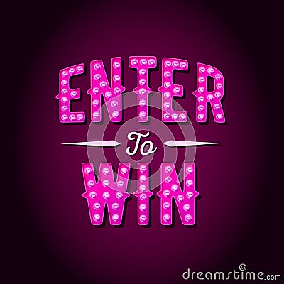 Enter to Win Vector Sign, Win Prize, Win in Lottery Vector Illustration