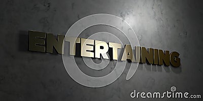 Entertaining - Gold text on black background - 3D rendered royalty free stock picture Stock Photo