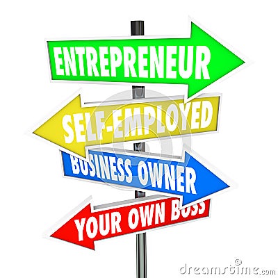 Entrepreneur Self Employed Business Owner Signs Stock Photo
