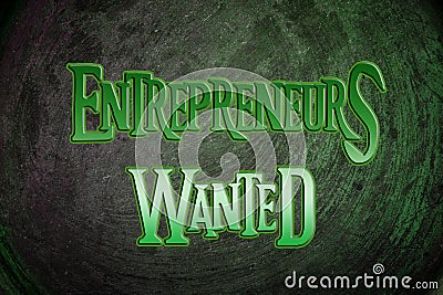 Entrepreneurs Wanted Concept Stock Photo