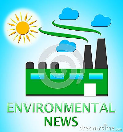 Environmental News Represents Eco Publication 3d Illustration Stock Photo