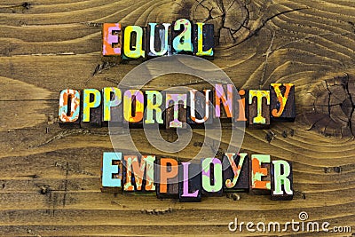 Equal opportunity employer business equality diversity typography print Stock Photo