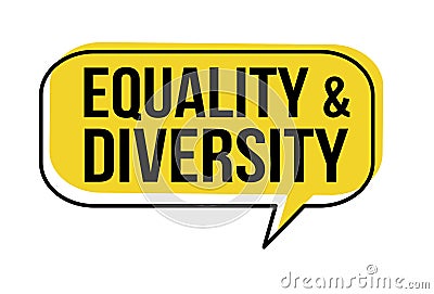 Equality and diversity speech bubble Vector Illustration