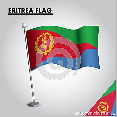 ERITREA flag National flag of ERITREA on a pole Vector Illustration