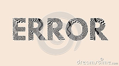 error text on a background , error message art typographic poster, error word effect Stock Photo