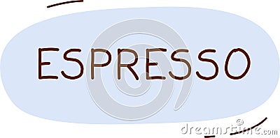 Espresso Oval Sticker Vector Illustration