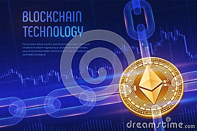 Ethereum. Crypto currency. Block chain. 3D isometric Physical golden Ethereum coin with wireframe chain on blue financial backgrou Cartoon Illustration