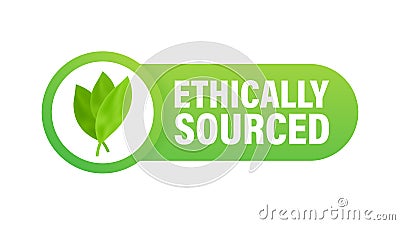 Ethically sourced. Natural and organic products. Vector stock illustration. Vector Illustration