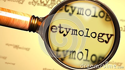 Etymology and a magnifying glass on English word Etymology to symbolize studying, examining or searching for an explanation and Cartoon Illustration