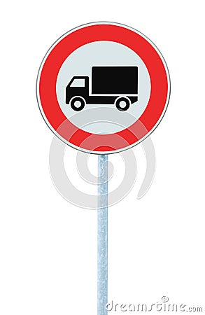 European No Goods Vehicles Warning Sign, Large Detailed Isolated Vertical Closeup Stock Photo