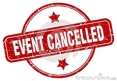 event cancelled stamp. event cancelled round vintage grunge label. Vector Illustration