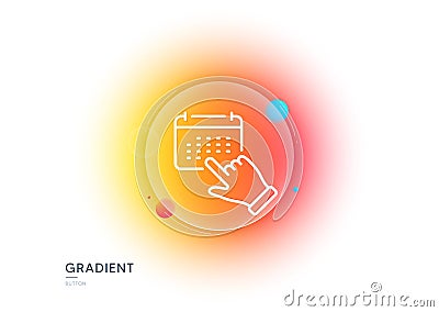 Event click line icon. Schedule planner sign. Gradient blur button. Vector Vector Illustration
