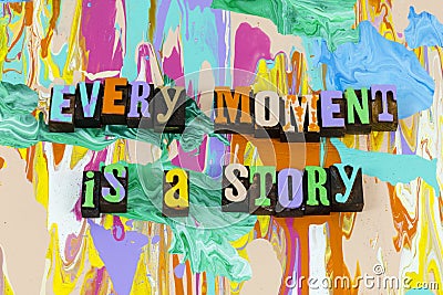 Every moment memory story storytelling live life history day Cartoon Illustration