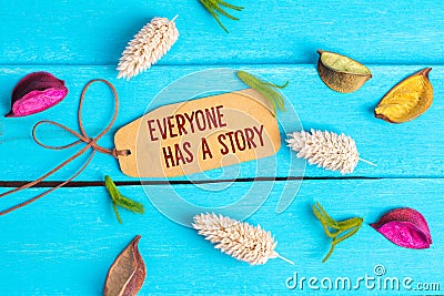 Everyone has a story text on paper tag Stock Photo