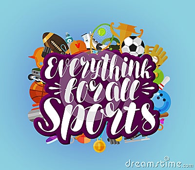 Everything for all sports, banner. Fitness, sport, gym concept. Lettering vector illustration Vector Illustration