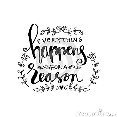 Everything happens for a reason. Stock Photo