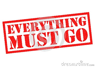 EVERYTHING MUST GO Stock Photo