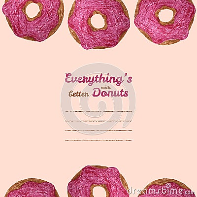 'Everything's better with donuts' text frame. Donut illustration. Vector Illustration