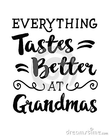 Everything Taste Better at Grandmas Vector Illustration