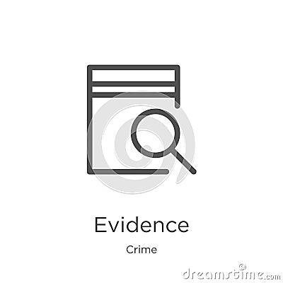 evidence icon vector from crime collection. Thin line evidence outline icon vector illustration. Outline, thin line evidence icon Vector Illustration