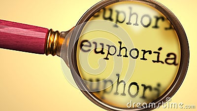 Examine and study euphoria, showed as a magnify glass and word euphoria to symbolize process of analyzing, exploring, learning and Cartoon Illustration