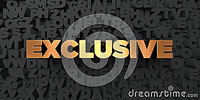 Exclusive - Gold text on black background - 3D rendered royalty free stock picture Stock Photo