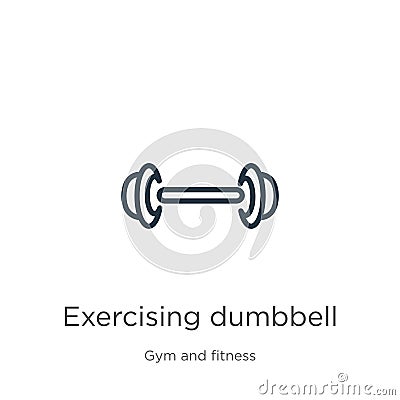 Exercising dumbbell icon. Thin linear exercising dumbbell outline icon isolated on white background from gym and fitness Vector Illustration