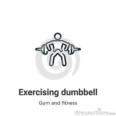 Exercising dumbbell outline vector icon. Thin line black exercising dumbbell icon, flat vector simple element illustration from Vector Illustration