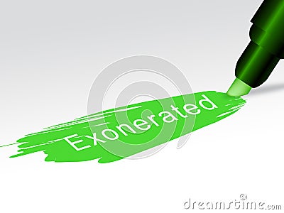 Exonerated Word Showing Criminal Investigation Dismissed Or Defendant Let Off 3d Illustration Stock Photo