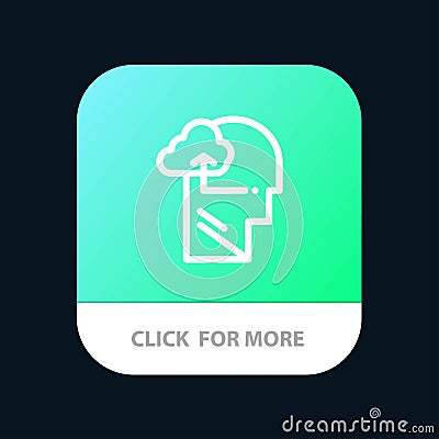 Experience, Gain, Mind, Head Mobile App Button. Android and IOS Line Version Vector Illustration