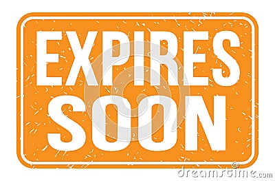 EXPIRES SOON, words on orange rectangle stamp sign Stock Photo