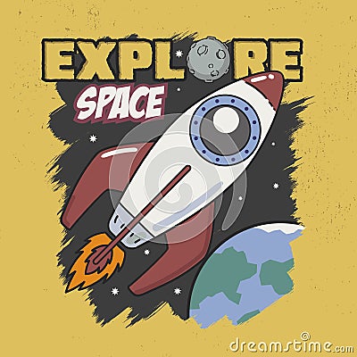 Explore Space Slogan good for Tee Graphic. With Rocket, star, sky and earth background. Vector Illustration