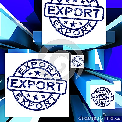 Export On Cubes Showing Worldwide Shipping Stock Photo