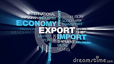 Export import economy freight global transportation logistics business cargo shipping commerce animated word cloud Stock Photo